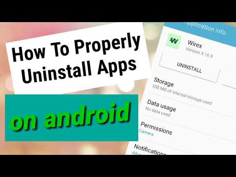 How To Properly Uninstall Apps On Android | The Right Way